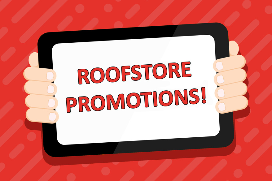 roofstore promotions